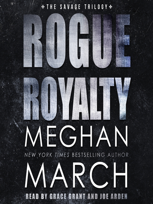 Title details for Rogue Royalty by Meghan March - Available